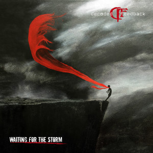 Dengarkan lagu Waiting For The Storm nyanyian Decoded Feedback dengan lirik