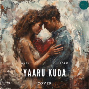 Listen to Yaaru Kuda (Cover) song with lyrics from Aksh