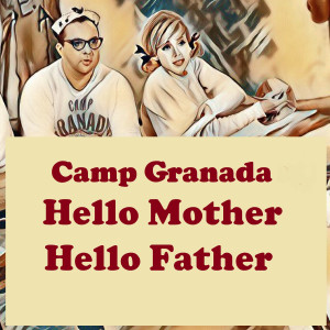 Allan Sherman的專輯Camp Granada, Hello Mother Hello Father