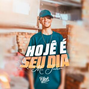 收听MC Tairon的Hoje É Seu Dia (Explicit)歌词歌曲
