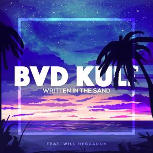 ดาวน์โหลดและฟังเพลง Written in the Sand พร้อมเนื้อเพลงจาก bvd kult