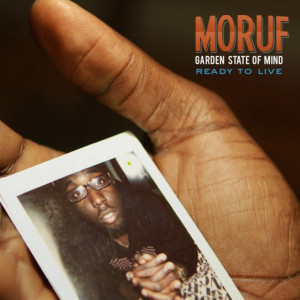 Album Garden State of Mind :Ready to Live (Explicit) from MoRuf