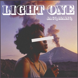 Listen to Light One song with lyrics from Jacq Malíq