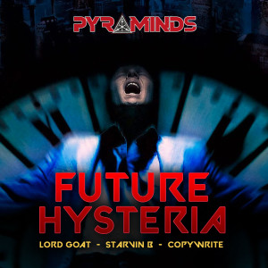 Pyraminds的专辑Future Hysteria (Explicit)