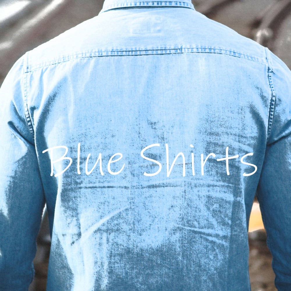 Blue Shirts