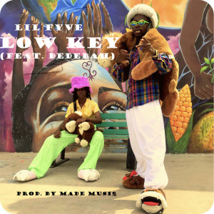 收聽Lil' Fyve的Low Key歌詞歌曲