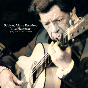 Album Viva Flamenco! (High Definition Remaster 2022) from Sabicas