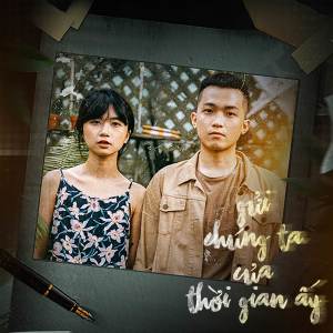 Listen to Gửi Chúng Ta Của Thời Gian Ấy (Beat) song with lyrics from Nhâm Nhựt Vân