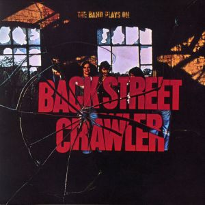 Back Street Crawler的專輯The Band Plays On (US Internet Release)