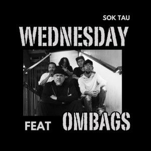 Listen to Sok Tau song with lyrics from Wednesday