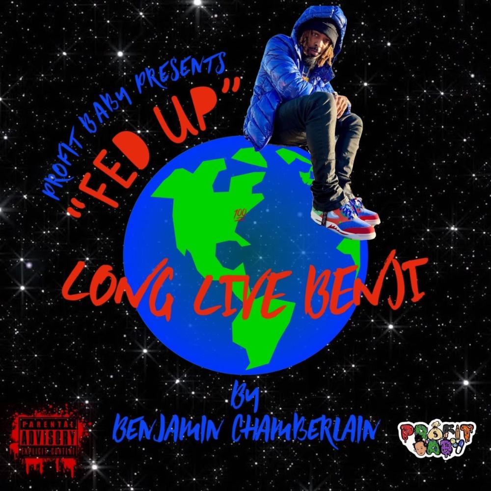 Fed Up (feat. Benjamin Chamberlain) (Explicit)