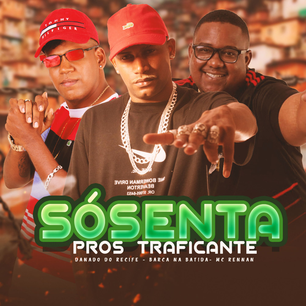 Só Senta pros Traficante (Explicit)