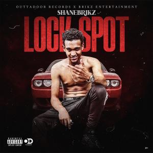 อัลบัม Lock Spot (Explicit) ศิลปิน Shanebrikz