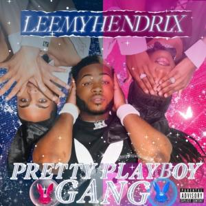 อัลบัม Pretty Playboy Gang (Explicit) ศิลปิน LeemyHendrix