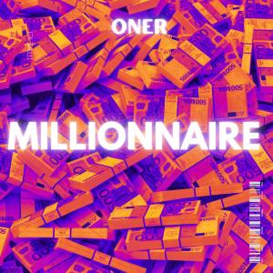 Oner的专辑Millionnaire (Explicit)
