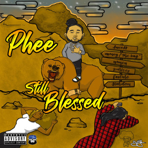 Album Still Blessed (Explicit) from Young Phee