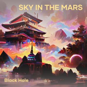 Album Sky in the Mars oleh Black Hole