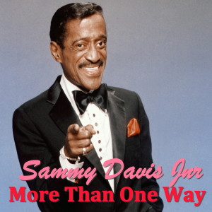 Sammy Davis Jnr.的專輯More Than One Way