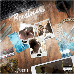 ดาวน์โหลดและฟังเพลง Business พร้อมเนื้อเพลงจาก dent 019