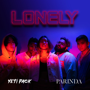Listen to LONELY (Explicit) song with lyrics from YETI PACK