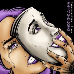Listen to Happy Sad Song Feat. Symon (Explicit) song with lyrics from ChampionsLeak