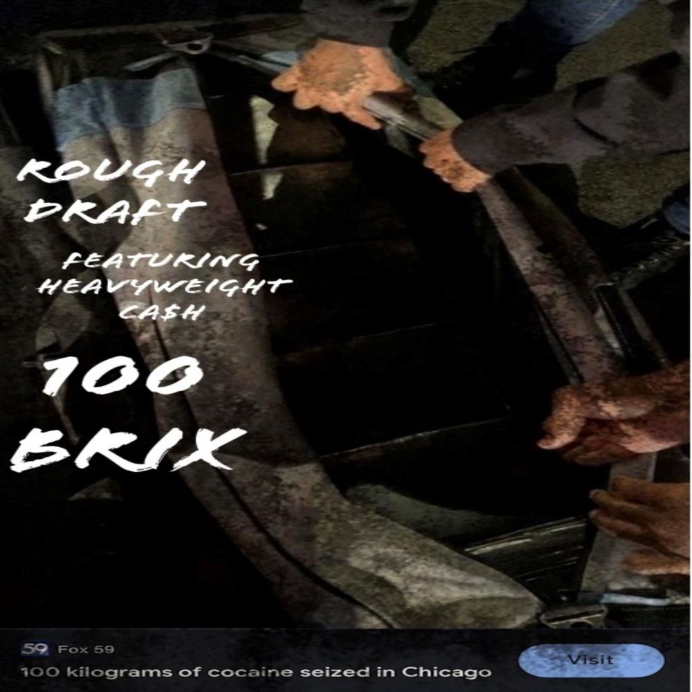 100 Brix (feat. Heavyweight Cash) (Explicit)
