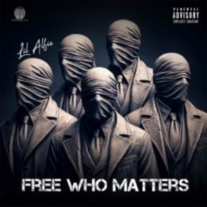 Luh Alfie的專輯Free Who Matters (Explicit)