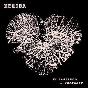 收听El Bastardo的Herida歌词歌曲