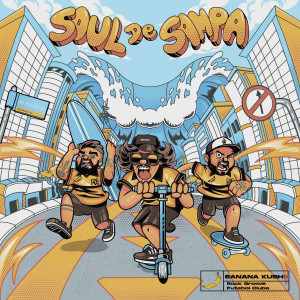 ดาวน์โหลดและฟังเพลง Soul de Sampa พร้อมเนื้อเพลงจาก Banana Kush