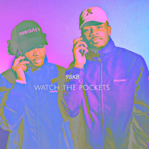 Album Watch the Pockets from 98kb