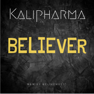 ดาวน์โหลดและฟังเพลง BELIEVER (Explicit) พร้อมเนื้อเพลงจาก Kalipharma