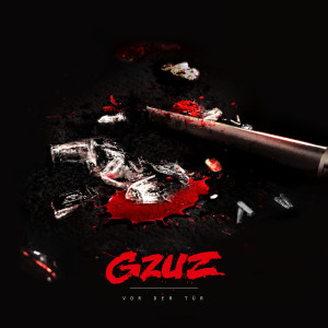 收聽Gzuz的Vor der Tür (Explicit)歌詞歌曲