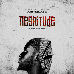 收聽The Afro Street Festival的Negritude Theme Song 2022歌詞歌曲