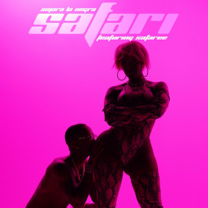 Amara La Negra的專輯Safari (Explicit)