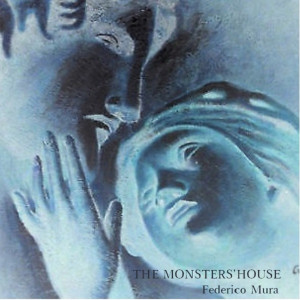 Album The Monsters'house from Federico Mura