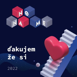 收聽NO NAME的d'akujem že si 2022歌詞歌曲