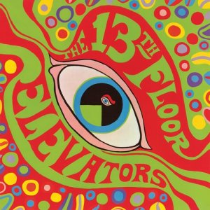 13th Floor Elevators的專輯The Psychedelic Sounds of the 13th Floor Elevators - 2008 Remaster