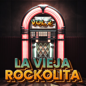 อัลบัม La Vieja Rockolita Vol. 2 ศิลปิน Various
