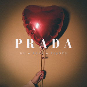 ดาวน์โหลดและฟังเพลง Prada (Explicit) พร้อมเนื้อเพลงจาก LÜBS