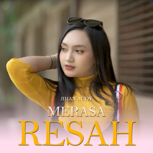 Jihan Audy的专辑Merasa Resah