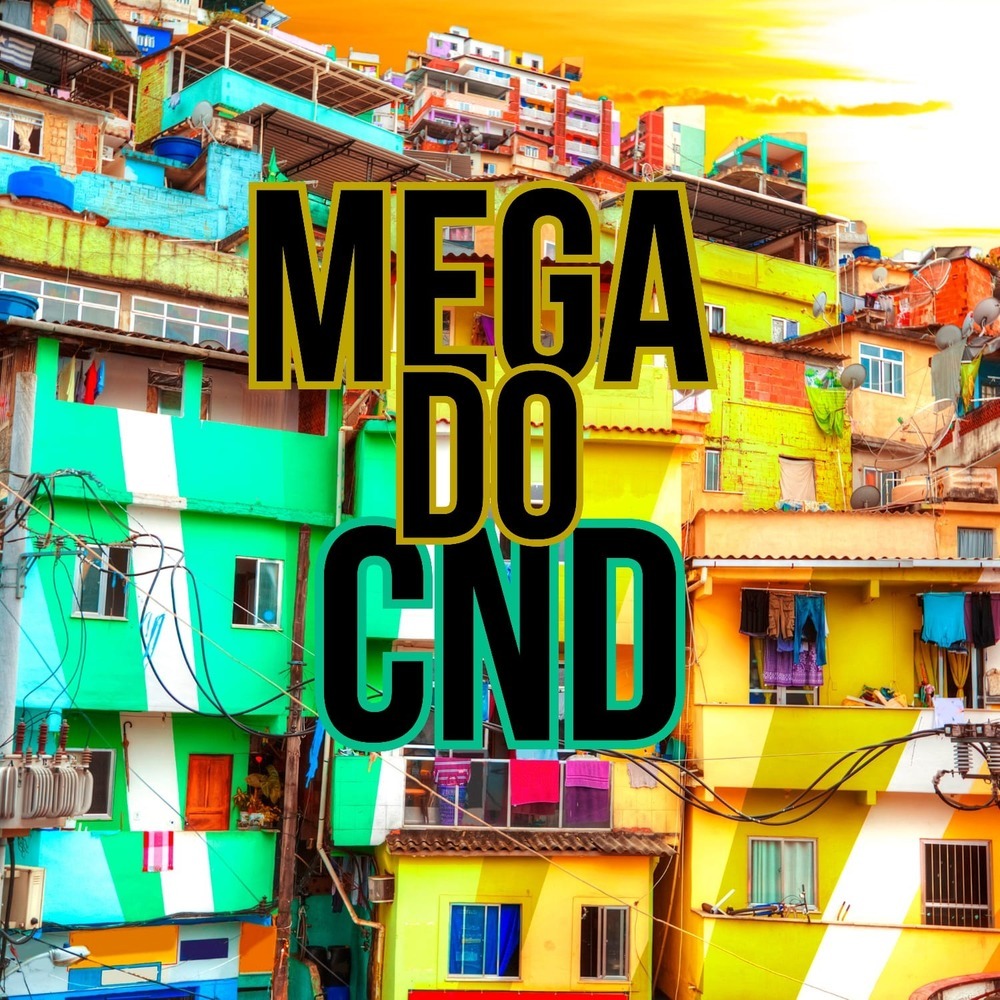 MEGA DO CND (Explicit)