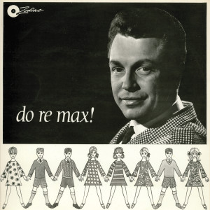 收聽Max Cryer & The Children的Do Re Mi歌詞歌曲