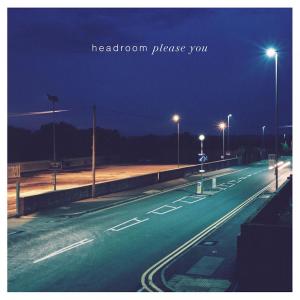 Headroom的专辑Please You
