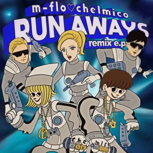 อัลบัม RUN AWAYS remix e.p. ศิลปิน M-Flo