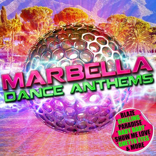 Marbella Dance Anthems