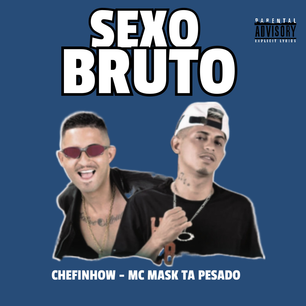Sexo Bruto (Explicit)