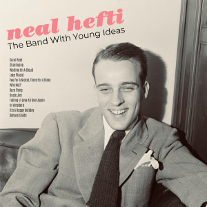 Neal Hefti的專輯The Band with Young Ideas