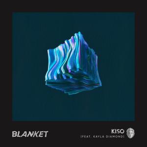 ดาวน์โหลดและฟังเพลง Blanket พร้อมเนื้อเพลงจาก Kiso
