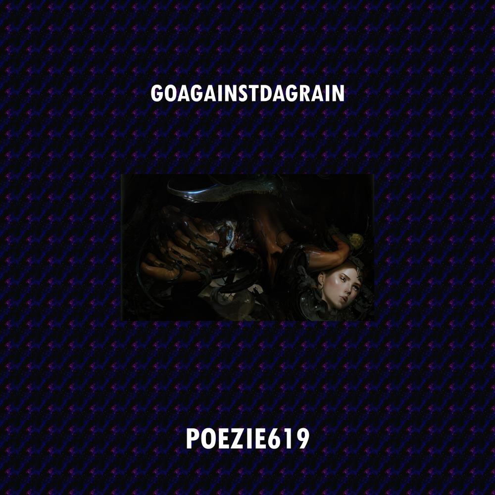 GOAGAINSTDAGRAIN (Explicit)