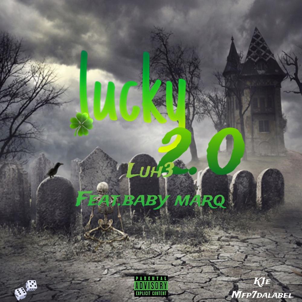 lucky 2.0 (feat. Baby Marq)